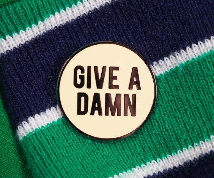 Give a Damn Pin