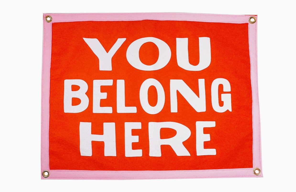 You Belong Here Flag