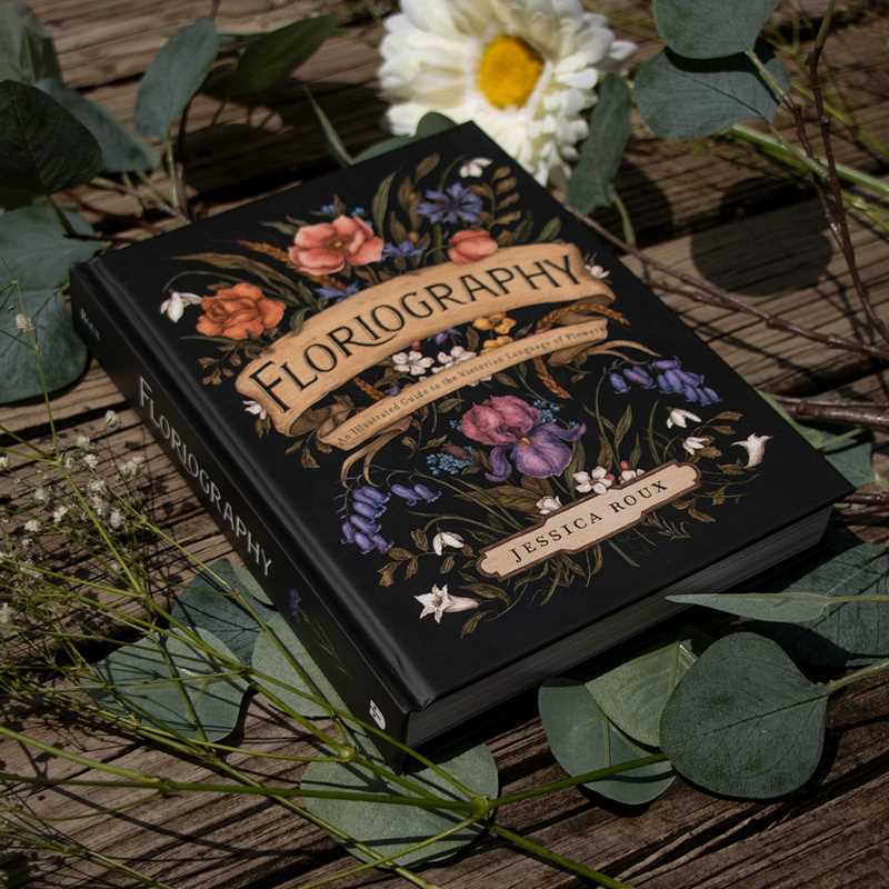 Floriography by Jessica  Roux: Hardcover; 224 pages / English